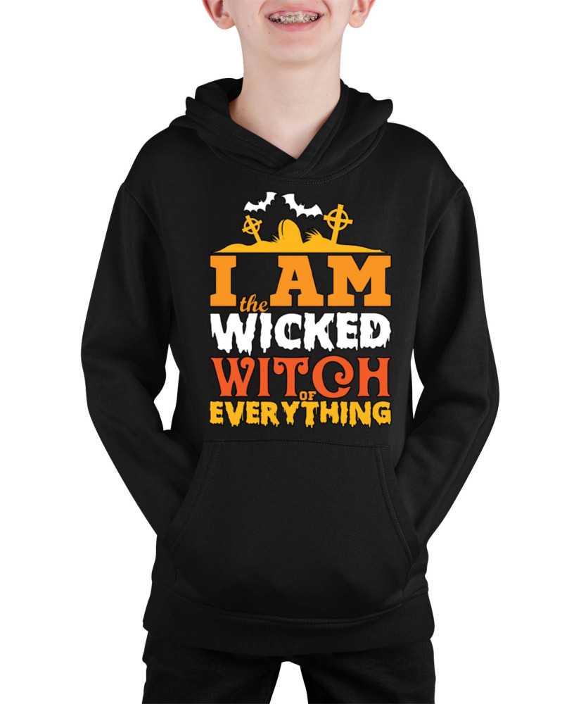 Детски Суитчър I Am The Wicked Witch Of Everything 1 Детски Суитчър I Am The Wicked Witch Of Everything 1