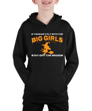 Детски Суитчър If You Can'T Fly With The Big Girls Stay Off The Broom 1