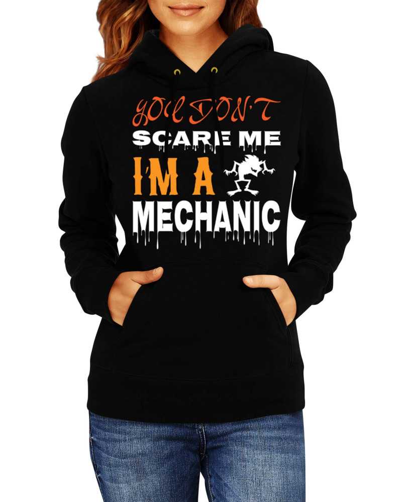 Дамски Суитчър Halloween You Don'T Scare Me I'M A Mechanic 1