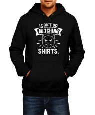 Мъжки Суитчър Power Couple Valentine Day Love I Don'T Do Matching Shirts Man
